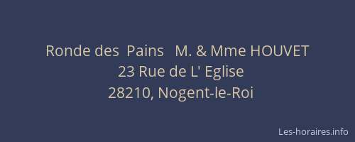 Ronde des  Pains   M. & Mme HOUVET