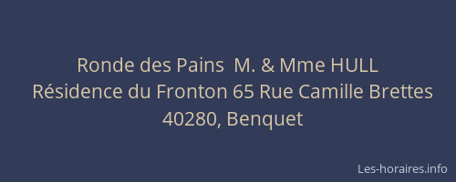 Ronde des Pains  M. & Mme HULL