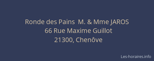 Ronde des Pains  M. & Mme JAROS