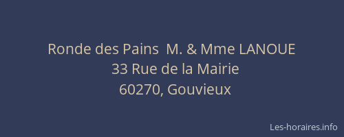 Ronde des Pains  M. & Mme LANOUE