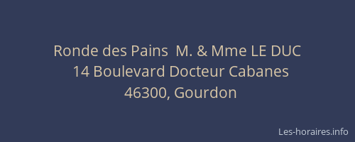 Ronde des Pains  M. & Mme LE DUC