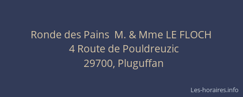 Ronde des Pains  M. & Mme LE FLOCH