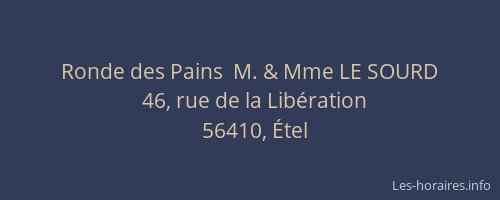 Ronde des Pains  M. & Mme LE SOURD