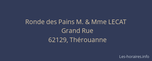 Ronde des Pains M. & Mme LECAT