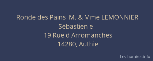 Ronde des Pains  M. & Mme LEMONNIER Sébastien e