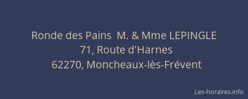 Ronde des Pains  M. & Mme LEPINGLE