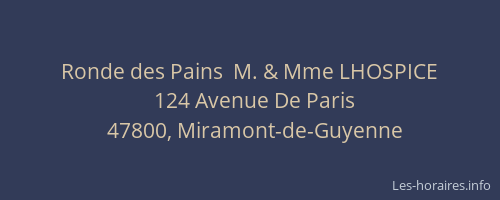 Ronde des Pains  M. & Mme LHOSPICE