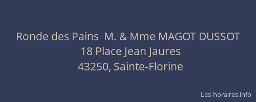 Ronde des Pains  M. & Mme MAGOT DUSSOT