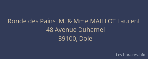 Ronde des Pains  M. & Mme MAILLOT Laurent