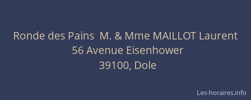 Ronde des Pains  M. & Mme MAILLOT Laurent