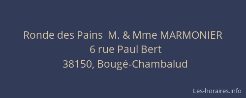 Ronde des Pains  M. & Mme MARMONIER