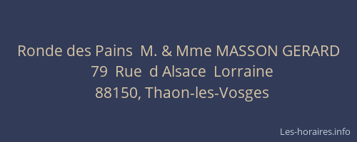 Ronde des Pains  M. & Mme MASSON GERARD