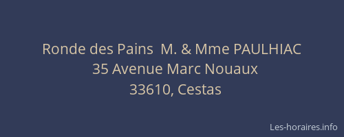 Ronde des Pains  M. & Mme PAULHIAC