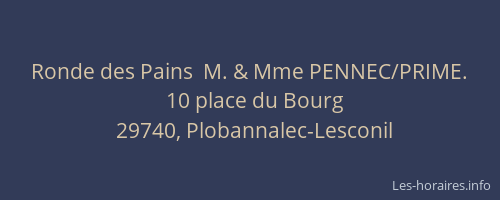 Ronde des Pains  M. & Mme PENNEC/PRIME.