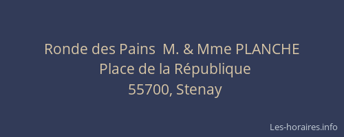 Ronde des Pains  M. & Mme PLANCHE