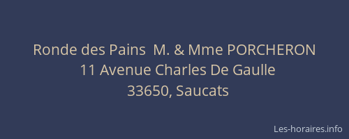 Ronde des Pains  M. & Mme PORCHERON
