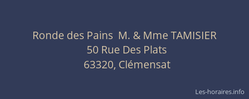 Ronde des Pains  M. & Mme TAMISIER