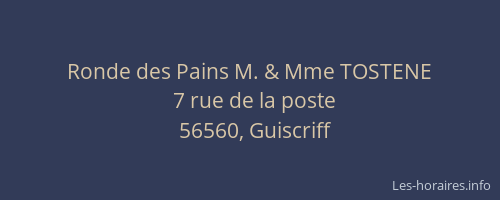 Ronde des Pains M. & Mme TOSTENE