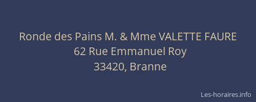 Ronde des Pains M. & Mme VALETTE FAURE