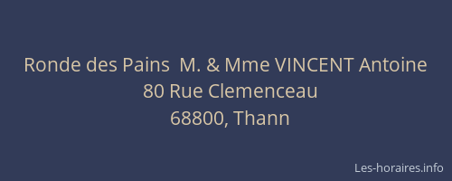 Ronde des Pains  M. & Mme VINCENT Antoine