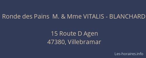 Ronde des Pains  M. & Mme VITALIS - BLANCHARD
