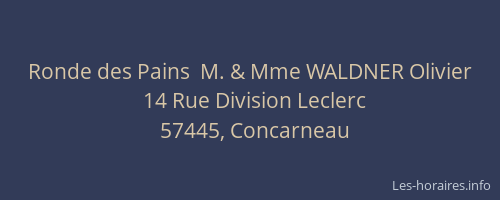 Ronde des Pains  M. & Mme WALDNER Olivier