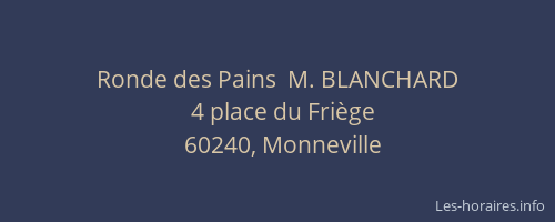 Ronde des Pains  M. BLANCHARD