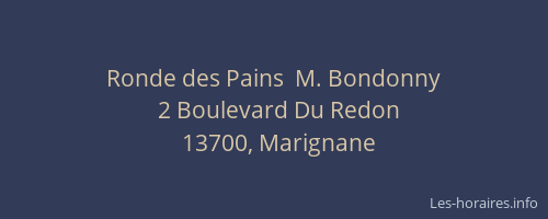 Ronde des Pains  M. Bondonny