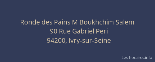 Ronde des Pains M Boukhchim Salem