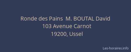Ronde des Pains  M. BOUTAL David