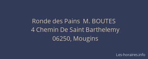 Ronde des Pains  M. BOUTES