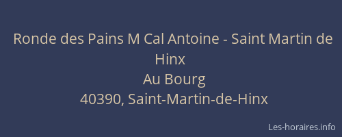 Ronde des Pains M Cal Antoine - Saint Martin de Hinx