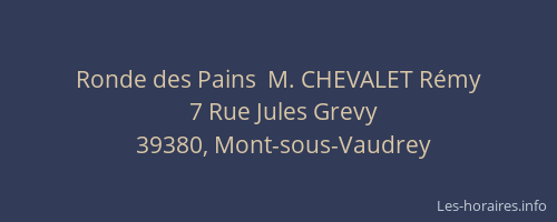 Ronde des Pains  M. CHEVALET R&eacute;my