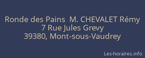 Ronde des Pains  M. CHEVALET Rémy