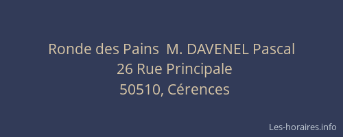 Ronde des Pains  M. DAVENEL Pascal