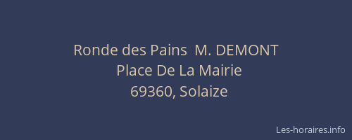 Ronde des Pains  M. DEMONT