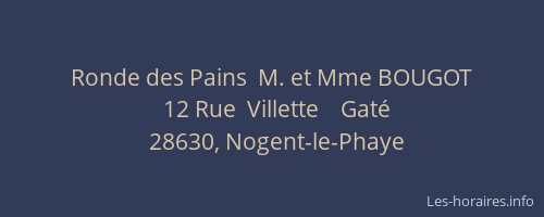 Ronde des Pains  M. et Mme BOUGOT