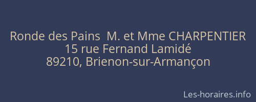 Ronde des Pains  M. et Mme CHARPENTIER