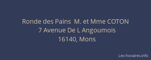 Ronde des Pains  M. et Mme COTON