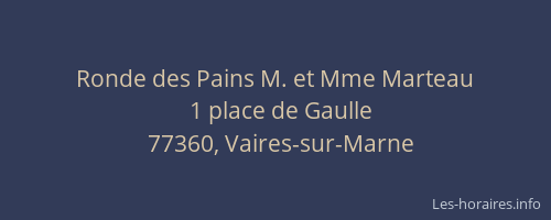 Ronde des Pains M. et Mme Marteau