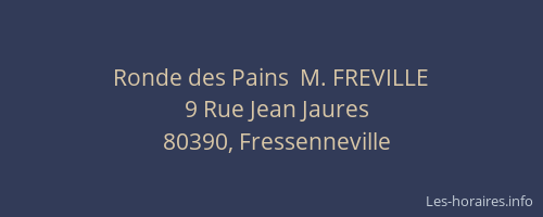 Ronde des Pains  M. FREVILLE