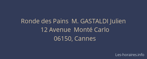 Ronde des Pains  M. GASTALDI Julien