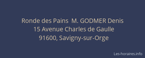 Ronde des Pains  M. GODMER Denis