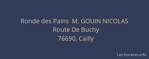 Ronde des Pains  M. GOUIN NICOLAS