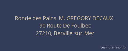 Ronde des Pains  M. GREGORY DECAUX