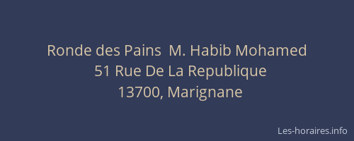 Ronde des Pains  M. Habib Mohamed
