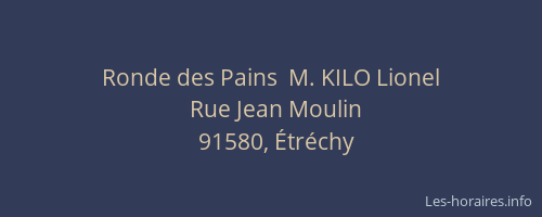 Ronde des Pains  M. KILO Lionel