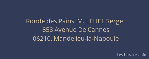 Ronde des Pains  M. LEHEL Serge