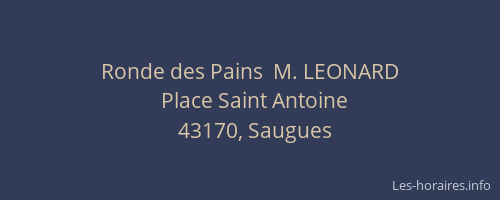 Ronde des Pains  M. LEONARD