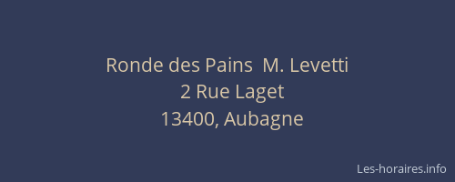 Ronde des Pains  M. Levetti
